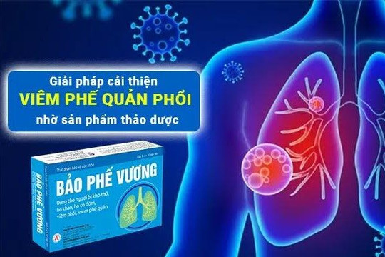 Giải pháp cải thiện viêm phế quản phổi nhờ sản phẩm thảo dược