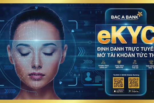 BAC A BANK ra mắt giải pháp định danh điện tử - eKYC trên Mobile Banking