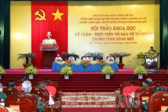 Hội thảo khoa học “Lý luận - Thực tiễn về bảo vệ Tổ quốc trong tình hình mới”
