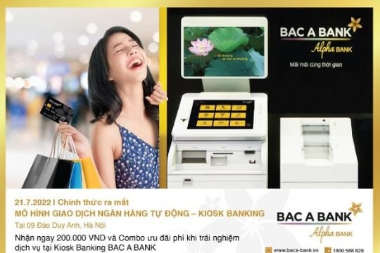 BAC A BANK chính thức ra mắt mô hình giao dịch ngân hàng tự động - Kiosk Banking tại Hà Nội
