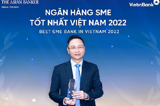 3 lý do đưa VietinBank trở thành Ngân hàng SME tốt nhất Việt Nam
