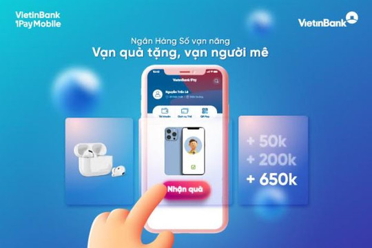 Đón “cơn mưa” ưu đãi khi trải nghiệm VietinBank iPay Mobile
