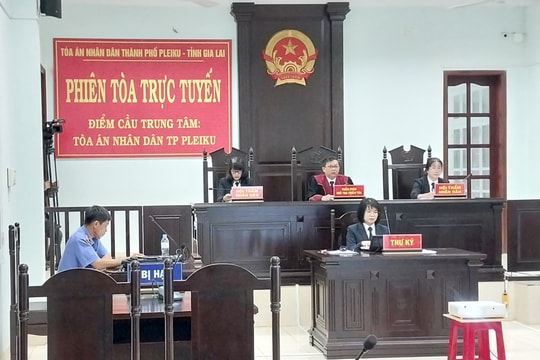 TAND thành phố Pleiku xét xử trực tuyến 4 vụ án hình sự 