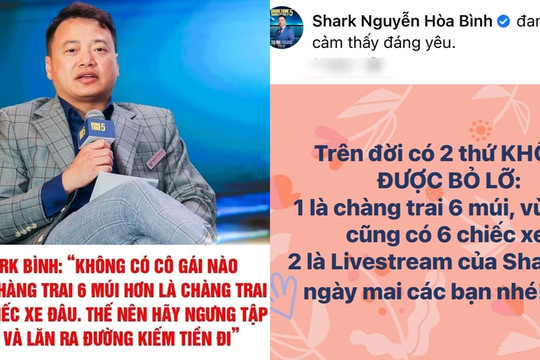 Sau phát ngôn gây tranh cãi, Shark Bình đột ngột 'quay xe' khiến dân tình chóng mặt