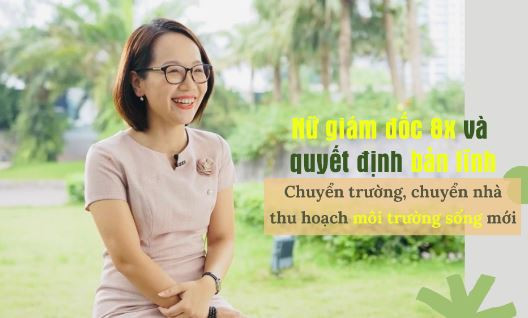 Nhận thay đổi ngoài mong đợi sau 6 tháng chuyển nhà