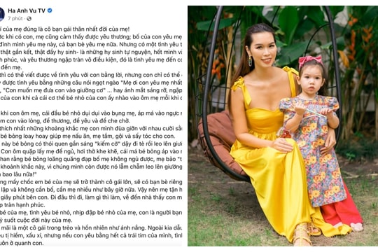 Hà Anh tiết lộ cách ái nữ bày tỏ tình cảm với mẹ, nhắn nhủ yêu thương: 'Con là cô gái thân nhất đời mẹ'