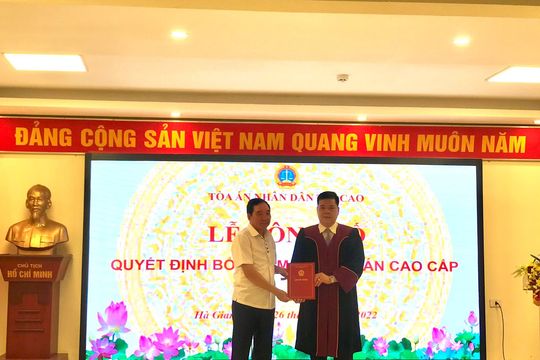 TAND tỉnh Hà Giang trao Quyết định bổ nhiệm Thẩm phán cao cấp 