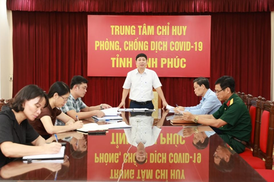 Vĩnh Phúc: Thích ứng an toàn, kiểm soát hiệu quả dịch Covid-19
