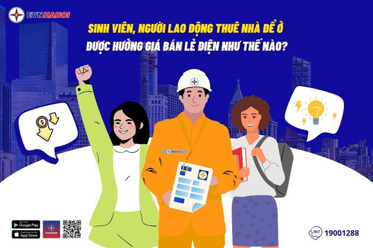 Sinh viên, người lao động được hưởng giá bán lẻ điện hợp lý