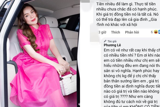 Bị mỉa mai 'tiền nhiều chưa chắc đã hạnh phúc', Hoa hậu Phương Lê 'vỗ mặt' lại anti-fan: 'Khi nào có tiền nhiều như chị em sẽ hiểu'