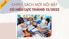 Nhiều chính sách có hiệu lực từ tháng 12/2022