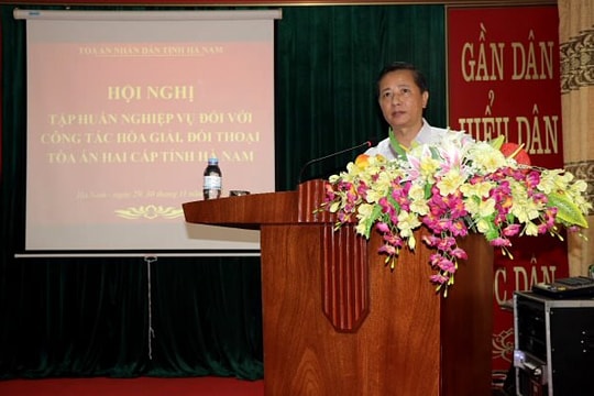 Hội nghị tập huấn Hòa giải viên TAND hai cấp tỉnh Hà Nam năm 2022
