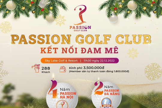 Passion Golf Club tưng bừng kỷ niệm ngày thành lập với giải thưởng lên đến 1 triệu đô la
