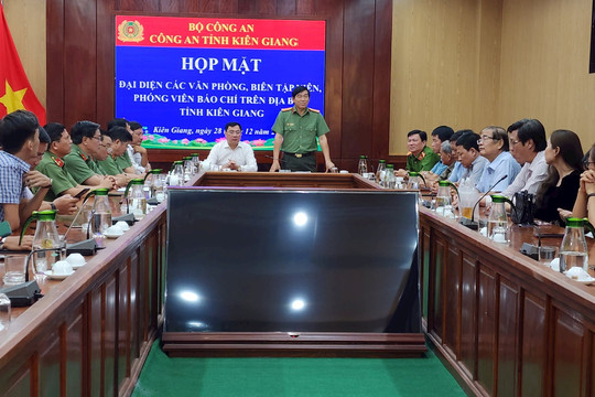 Công an tỉnh Kiên Giang tạo mọi điều kiện thuận lợi, bảo vệ quyền lợi hợp pháp của đội ngũ nhà báo