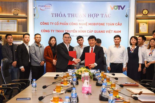 Công ty TNHH Truyền hình Cáp quang Việt Nam ký thỏa thuận hợp tác về lĩnh vực viễn thông cùng MobiFone Toàn Cầu
