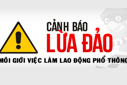 Truy tìm đối tượng có hành vi lừa đảo thông qua môi giới xuất khẩu lao động