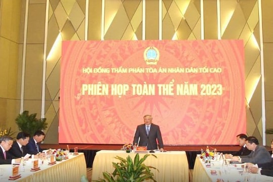 Hội đồng Thẩm phán Tòa án nhân dân tối cao họp phiên toàn thể đầu năm 2023
