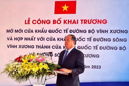 Khai trương mở mới cửa khẩu quốc tế đường bộ Vĩnh Xương
