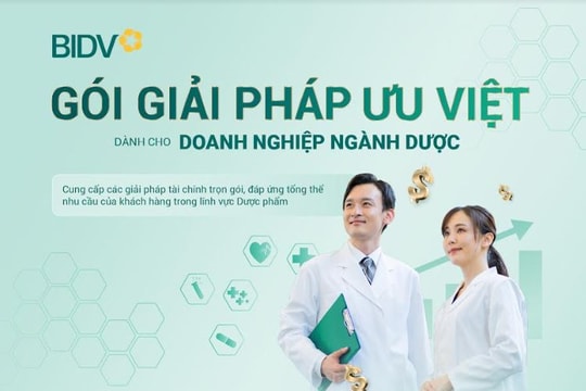 Giải pháp ưu việt dành cho ngành Dược từ BIDV