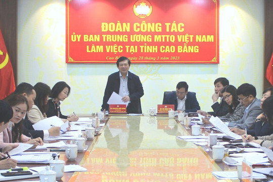 Đoàn công tác của Ủy ban Trung ương MTTQ Việt Nam làm việc tại tỉnh Cao Bằng