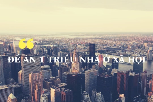 Đề án 1 triệu nhà ở xã hội: Hi vọng thêm nhiều quỹ đất tại địa phương