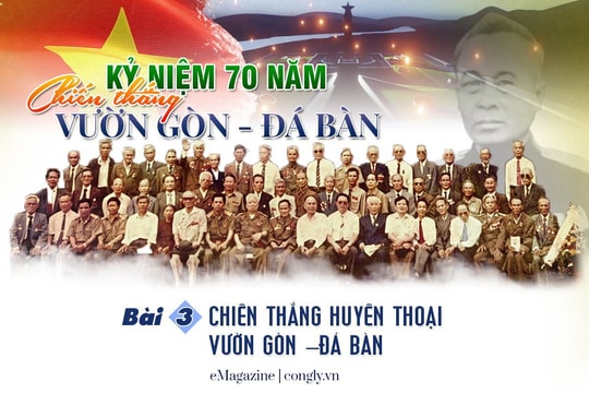 Kỷ niệm 70 năm chiến thắng Vườn Gòn - Đá Bàn (Bài 3): Chiến thắng huyền thoại Vườn Gòn –Đá Bàn
