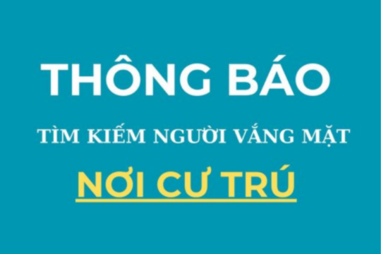 Thông báo tìm kiếm người vắng mặt tại nơi cư trú (số 25/2023)