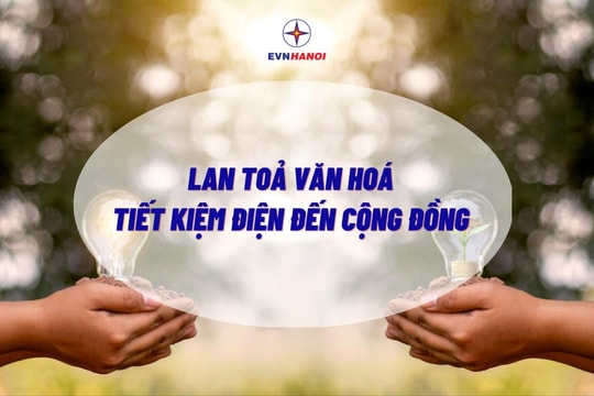 EVNHANOI đi đầu trong công tác sử dụng năng lượng tiết kiệm