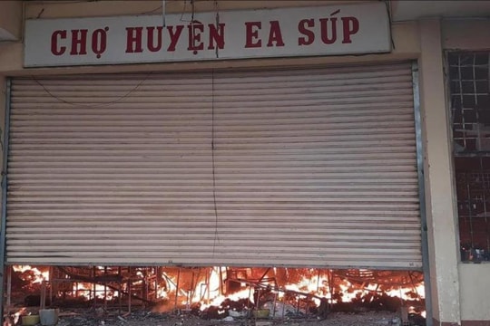 Đắk Lắk: Cháy ở chợ trung tâm Ea Súp gây thiệt hại lớn