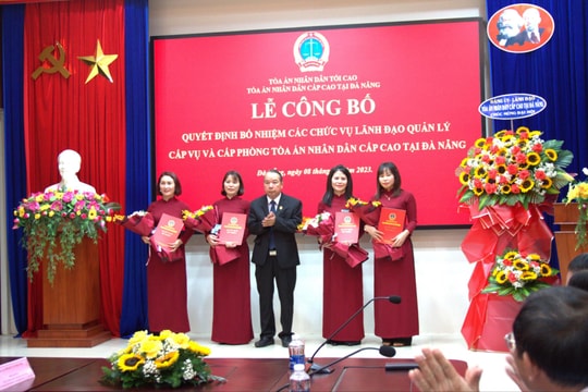 TAND cấp cao tại Đà Nẵng bổ nhiệm các chức vụ lãnh đạo quản lý cấp vụ và cấp phòng