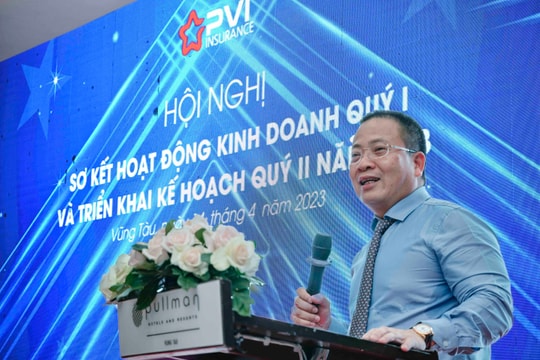 Bảo hiểm PVI hoàn thành vượt mức các chỉ tiêu quý I/2023