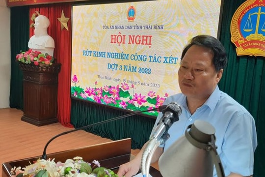 TAND tỉnh Thái Bình sơ kết công tác xét xử 7 tháng đầu năm 2023