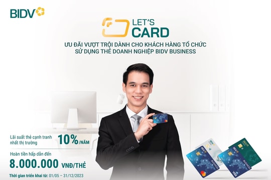 Let’s Card – Bùng nổ ưu đãi từ thẻ doanh nghiệp BIDV