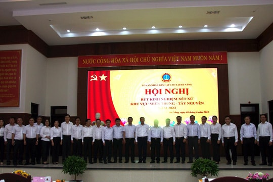 Hội nghị rút kinh nghiệm xét xử khu vực miền Trung - Tây Nguyên