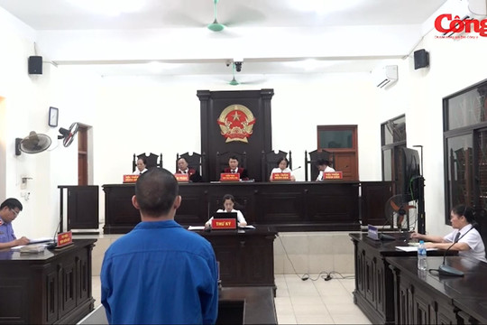 Tòa án nhân dân tỉnh Tuyên Quang xét xử vụ án “giết người”