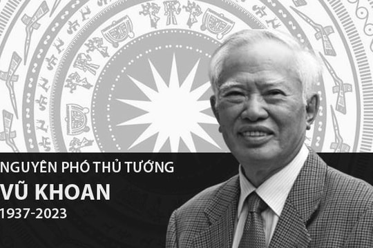 Nguyên Phó Thủ tướng Vũ Khoan: Nhà ngoại giao xuất chúng với nhân cách chính trực