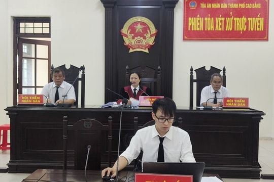 Cao Bằng: Hiệu quả từ những phiên tòa xét xử trực tuyến