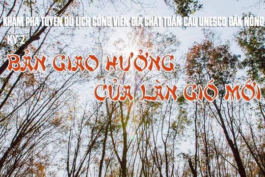 Khám phá tuyến du lịch: "Bản giao hưởng của làn gió mới"
