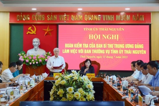 Đoàn kiểm tra của Ban Bí thư làm việc với BTV Tỉnh ủy Thái Nguyên