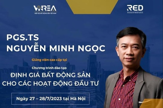 Định giá Bất động sản để đầu tư cần tư duy sâu và liên tục về giá trị thị trường