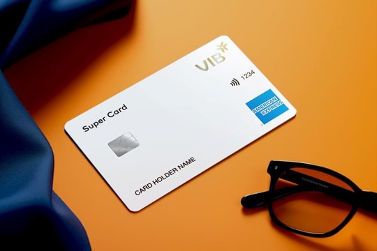 Lý do nhiều người ưa chuộng thẻ VIB Super Card