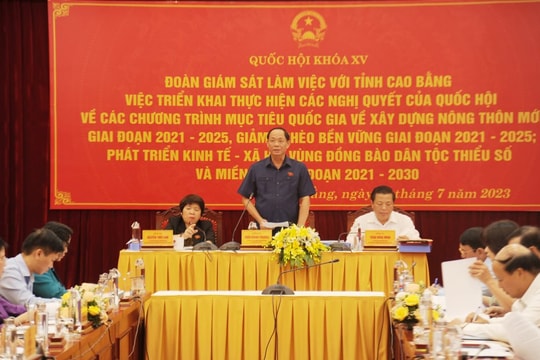 Đoàn công tác giám sát Quốc hội làm việc tại tỉnh Cao Bằng