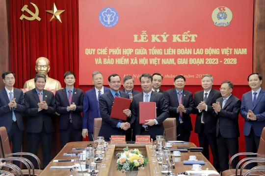 BHXH Việt Nam và Tổng Liên đoàn Lao động Việt Nam ký Quy chế phối hợp giai đoạn 2023-2028