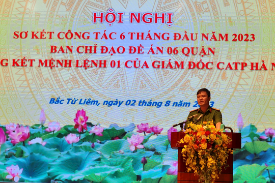 Sơ kết 6 tháng Đề án 06 và tổng kết thực hiện Mệnh lệnh 01 của Công an TP Hà Nội