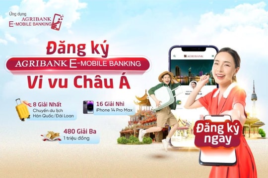 Cơ hội sở hữu iPhone 14 Pro Max và chuyến du lịch Châu Á cùng Agribank E-Mobile Banking