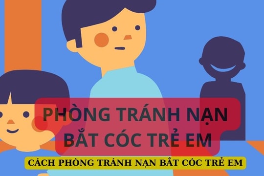 Phòng, tránh nạn bắt cóc trẻ em