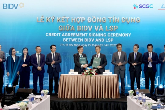 BIDV và LSP ký kết hợp đồng tín dụng hạn mức 200 triệu USD