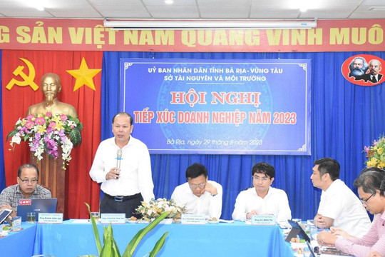 Bà Rịa - Vũng Tàu: Đồng hành cùng doanh nghiệp, nhà đầu tư để tháo gỡ vướng mắc