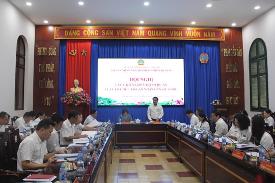Hội nghị lấy ý kiến góp ý hồ sơ dự án Luật Tổ chức TAND (sửa đổi)