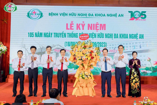 Bệnh viện Hữu nghị đa khoa Nghệ An 105 năm xây dựng và phát triển